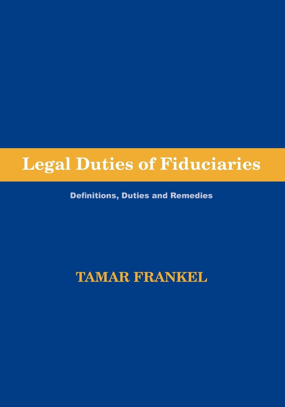 Legal Duties Of Fiduciaries,Used