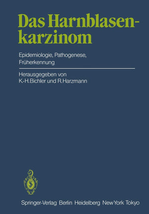 Das Harnblasenkarzinom: Epidemiologie, Pathogenese, Frherkennung (German Edition),Used