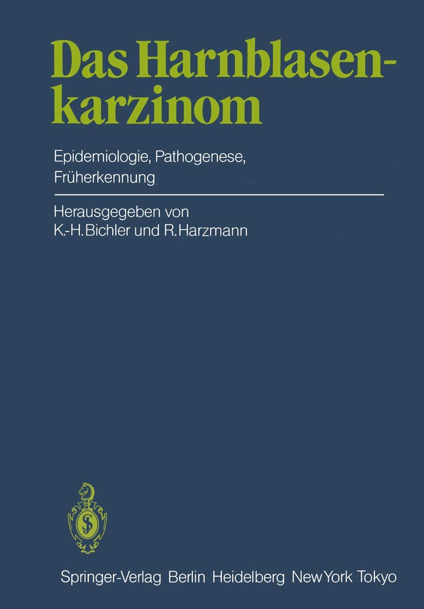 Das Harnblasenkarzinom: Epidemiologie, Pathogenese, Frherkennung (German Edition),Used