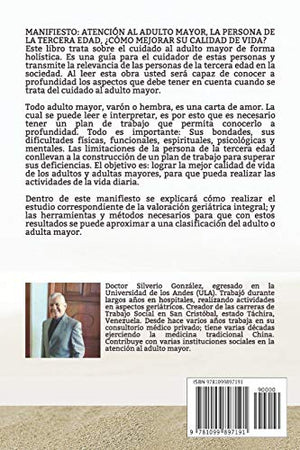 Manifiesto: Atencin al adulto mayor: La persona de la tercera edad, Cmo mejorar su calidad de vida? (Cuidado al adulto mayor,Used