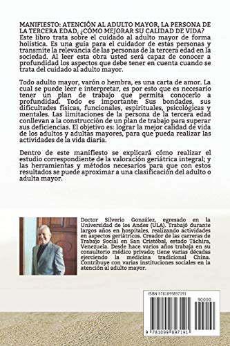 Manifiesto: Atencin al adulto mayor: La persona de la tercera edad, Cmo mejorar su calidad de vida? (Cuidado al adulto mayor,Used