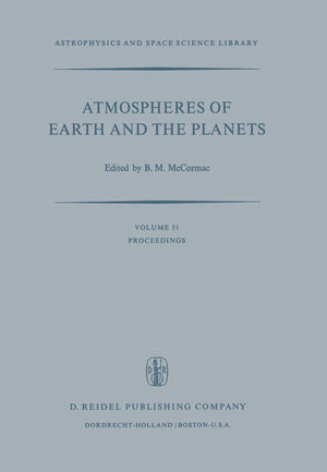 Atmospheres of Earth and the Planets: Proceedings of the Summer Advanced Study Institute, Held at the University of Lige, Belgiu,Used