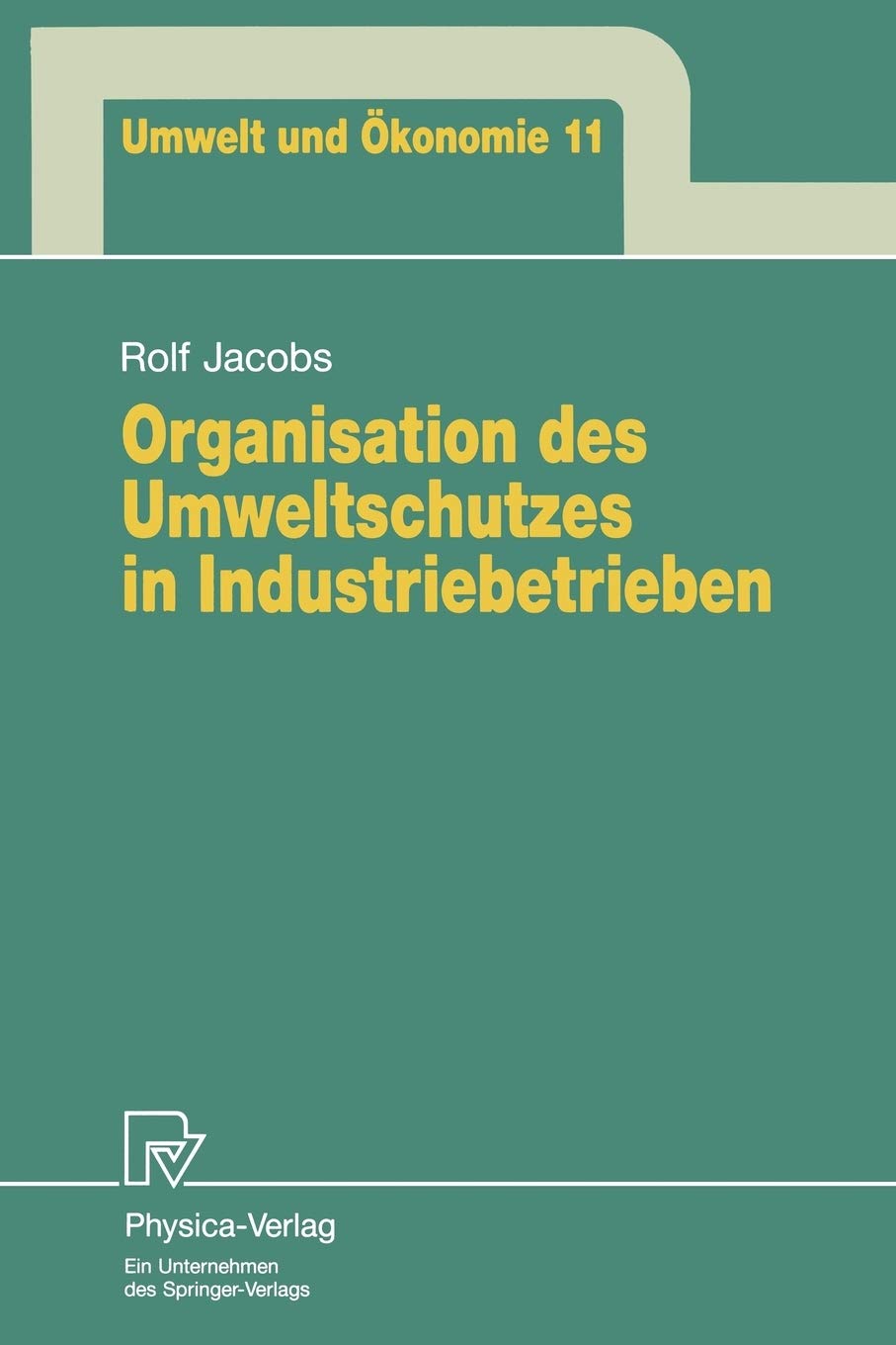 Organisation des Umweltschutzes in Industriebetrieben (Umwelt und konomie, 11) (German Edition),Used