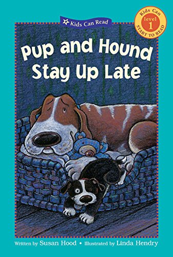 Pup and Hound Stay Up Late (Kids Can Read),Used