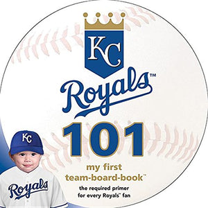 Kansas City Royals 101: My First TeamBoardBook,Used
