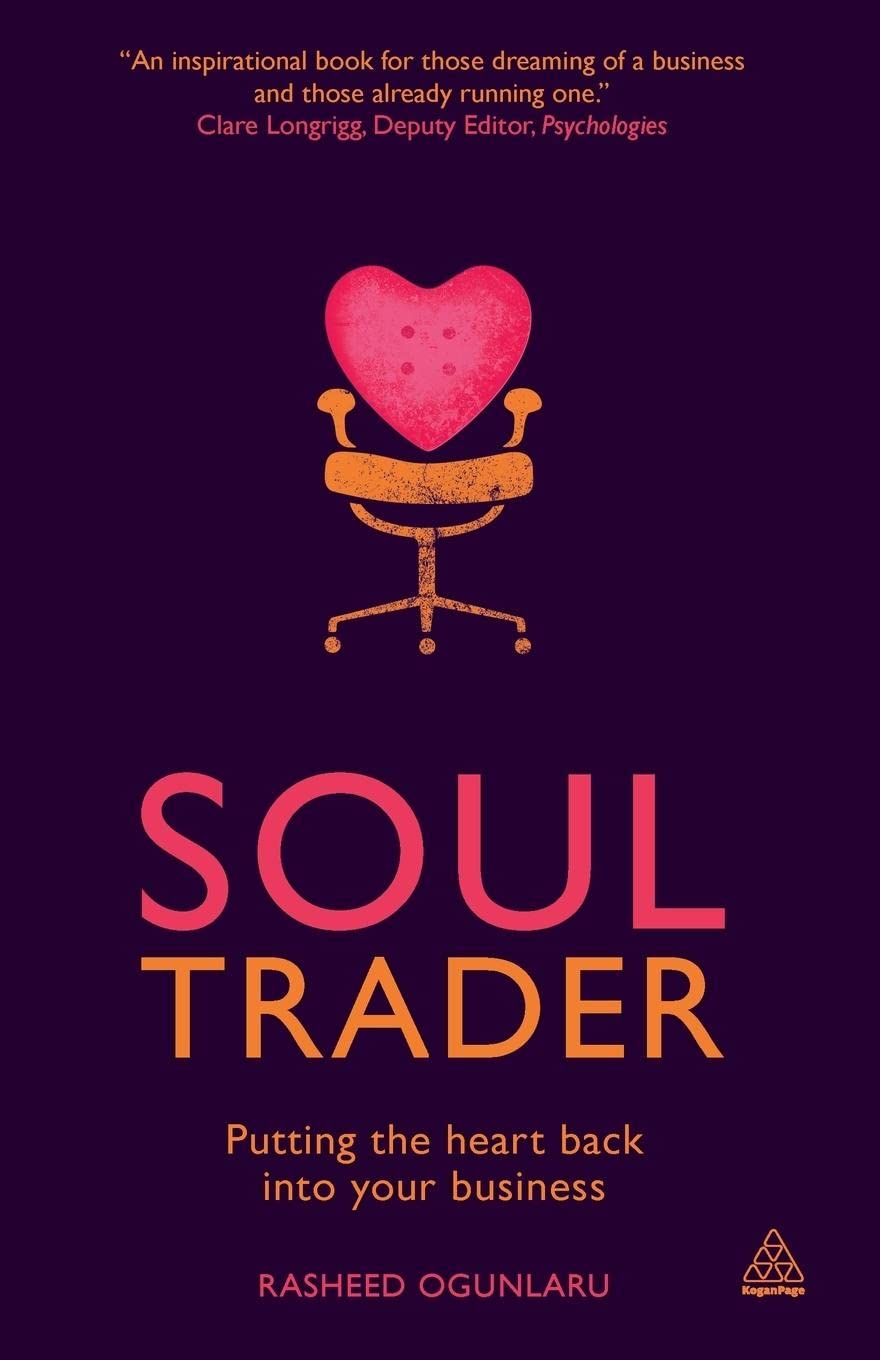 Soul Trader: Putting the Heart Back into Your Business,Used