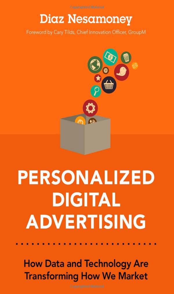 Personalized Digital Advertising: How Data and Technology Are Transforming How We Market,Used