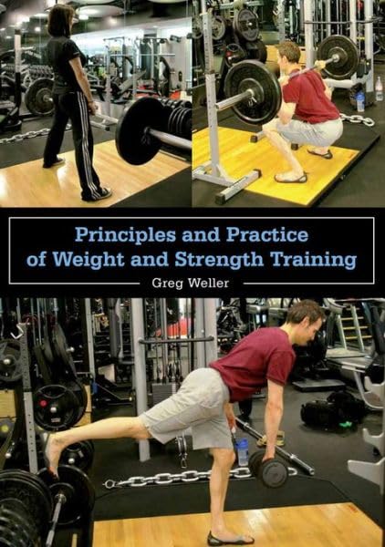 Principles And Practice Of Weight And Strength Training,Used