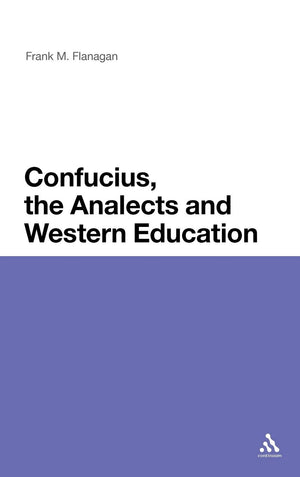 Confucius, The Analects And Western Education,Used