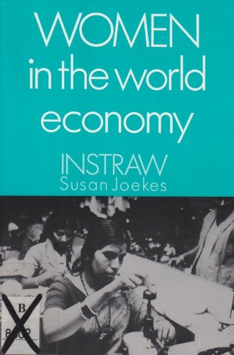 Women in the World Economy: An INSTRAW Study,Used
