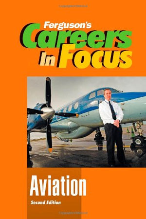 Aviation (Ferguson'S Careers In Focus),Used