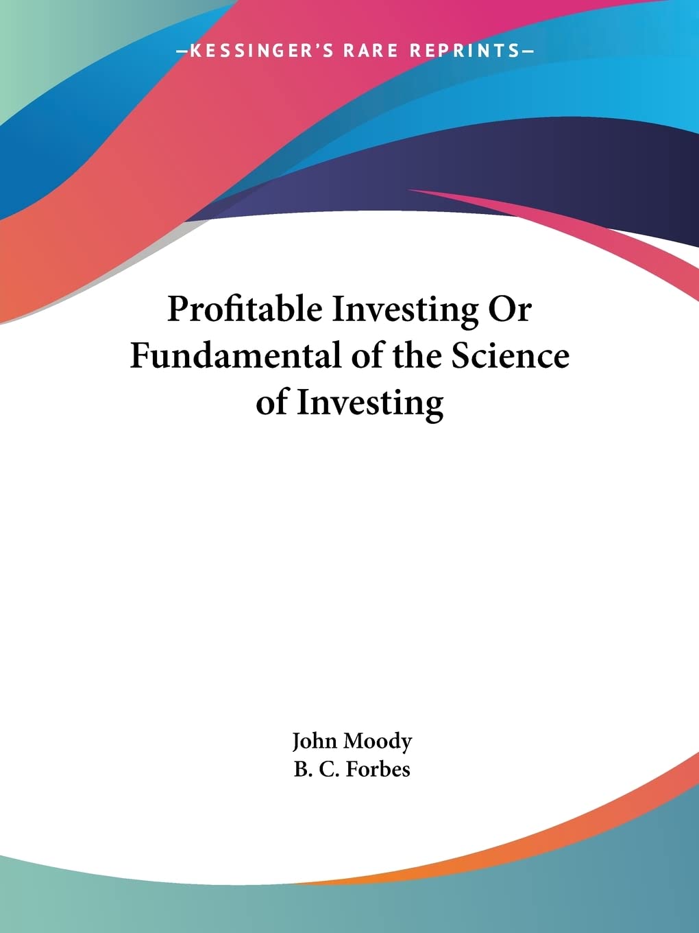 Profitable Investing Or Fundamental of the Science of Investing,Used