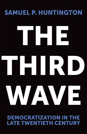 The Third Wave: Democratization in the Late 20th Century (Volume 4) (The Julian J. Rothbaum Distinguished Lecture Series),Used
