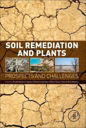 Soil Remediation and Plants: Prospects and Challenges,Used