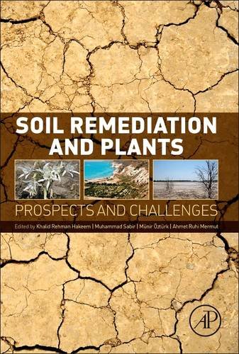 Soil Remediation and Plants: Prospects and Challenges,Used
