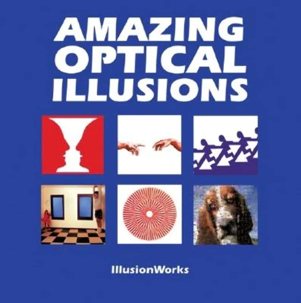Amazing Optical Illusions,New
