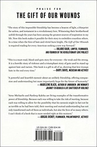 The Gift of Our Wounds: A Sikh and a Former White Supremacist Find Forgiveness After Hate,Used