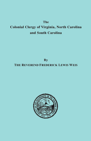 The Colonial Clergy Of Virginia, North Carolina, And South Carolina,Used