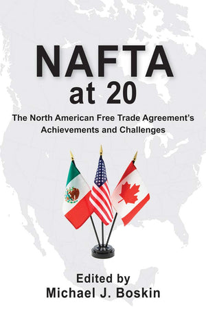 Nafta At 20: The North American Free Trade Agreement'S Achievements And Challenges,Used