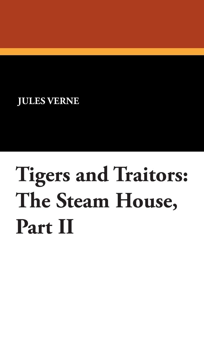 Tigers and Traitors: The Steam House, Part II,Used