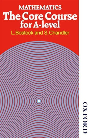 Mathematics  The Core Course for A Level,Used