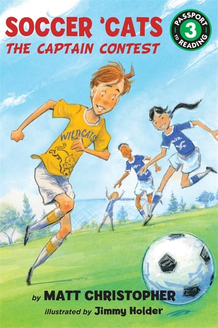 The Soccer 'Cats: The Captain Contest (Passport To Reading Level 3, 1)