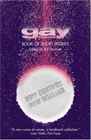 The Gay Times Book of Short Stories: New Century, New Writing,Used