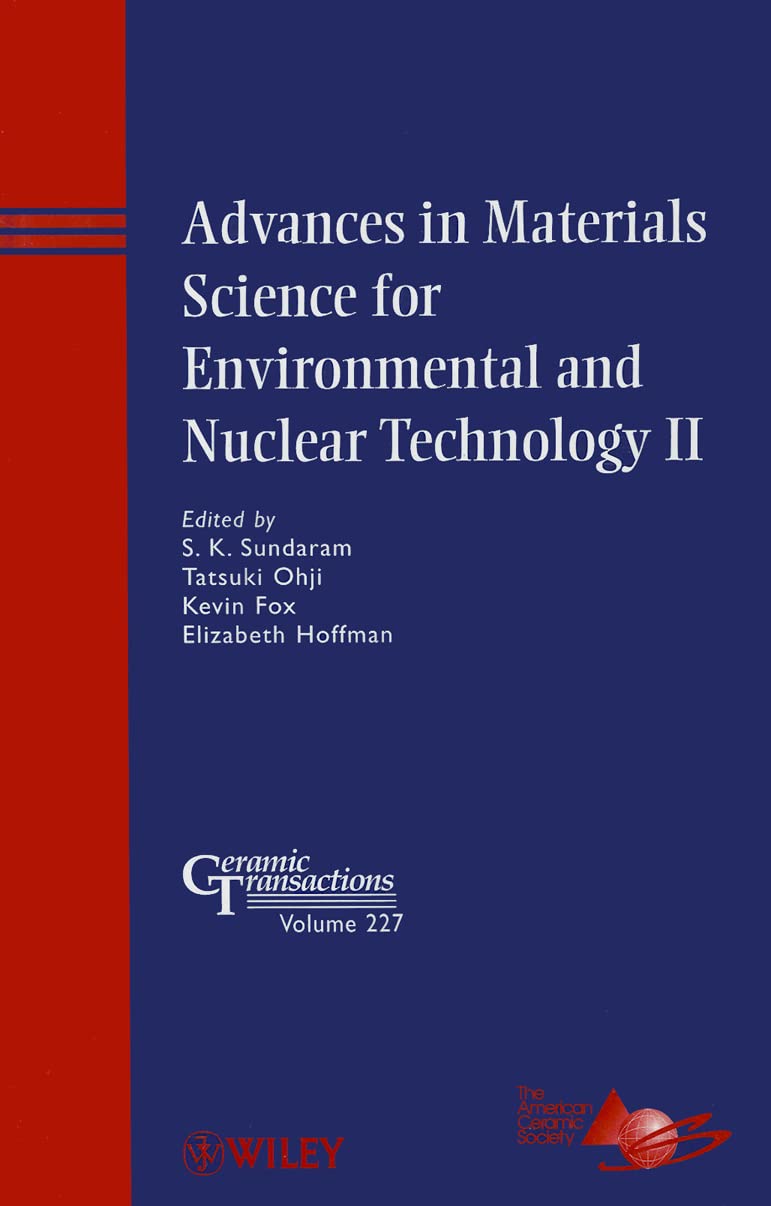Advances in Materials Science for Environmental and Nuclear Technology II (Ceramic Transactions Series),Used