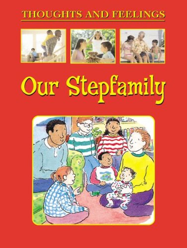 Our Stepfamily (Thoughts and Feelings),Used
