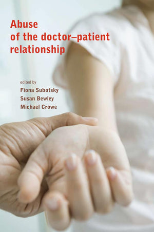 Abuse Of The Doctorpatient Relationship