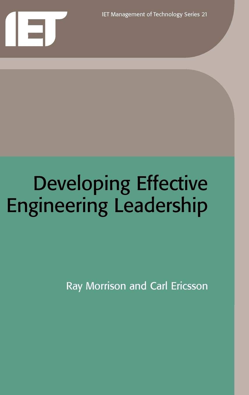 Developing Effective Engineering Leadership (History and Management of Technology),Used