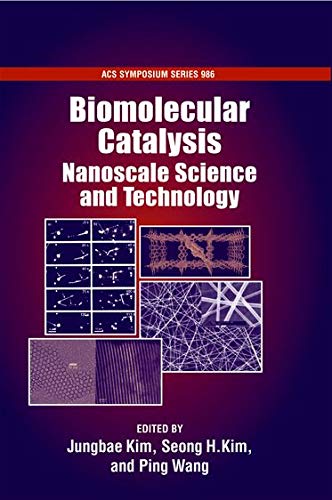 Biomolecular Catalysis: Nanoscale Science And Technology (Acs Symposium Series),New