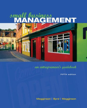 Small Business Management: An Entrepreneur s Guidebook
