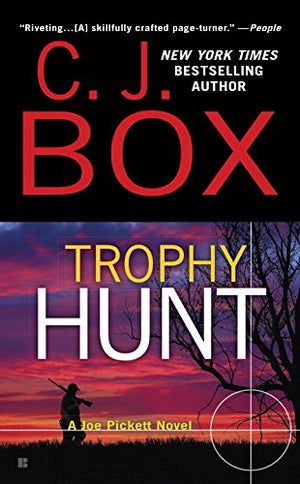 Trophy Hunt (A Joe Pickett Novel)