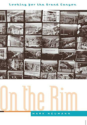 On The Rim: Looking for the Grand Canyon,New