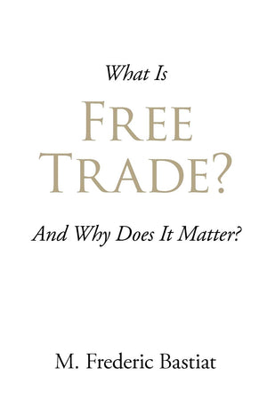What Is Free Trade?: And Why Does It Matter?,Used