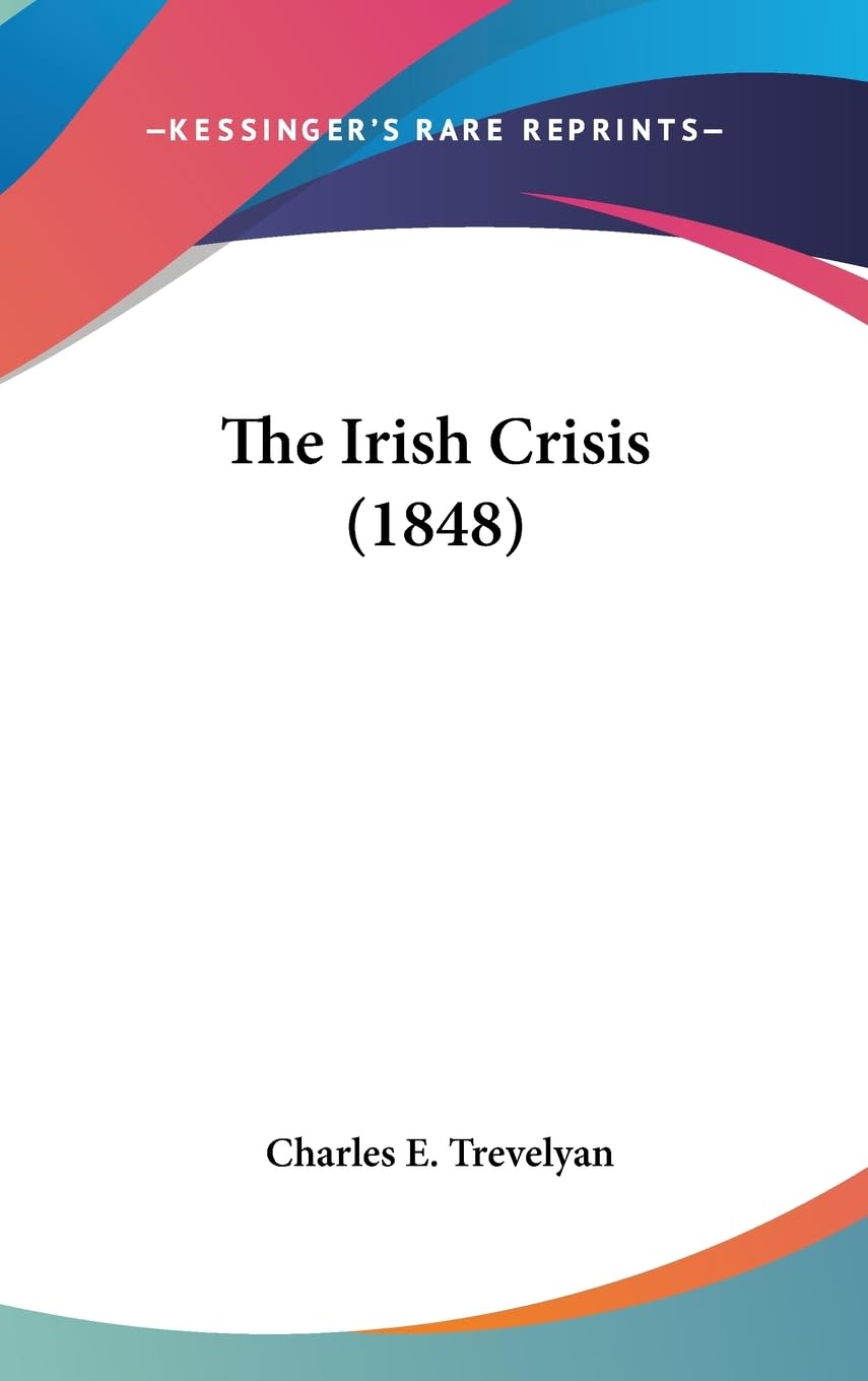 The Irish Crisis (1848),New
