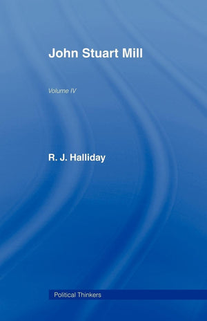 John Stuart Mill (Political Thinkers, 4)