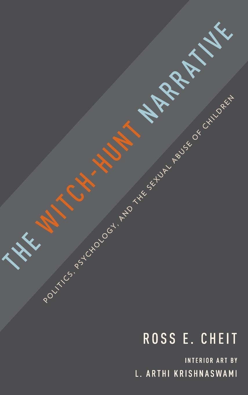 The WitchHunt Narrative: Politics, Psychology, and the Sexual Abuse of Children,Used
