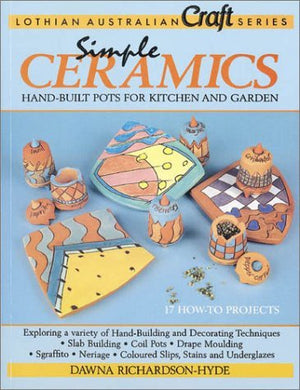 Simple Ceramics (Lothian Craft Series),Used