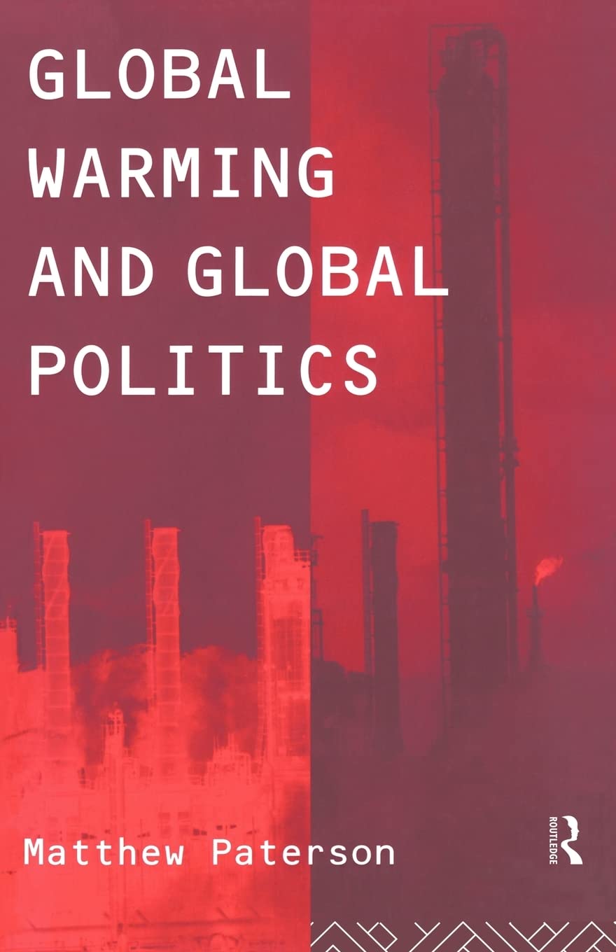 Global Warming and Global Politics (Environmental Politics),Used