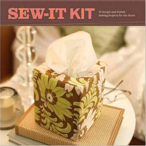 Amy Butler'S Sewit Kit: 15 Simple And Stylish Projects For The Home