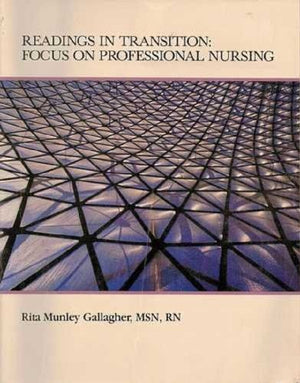 Readings In Transition: Focus On Professional Nursing,Used