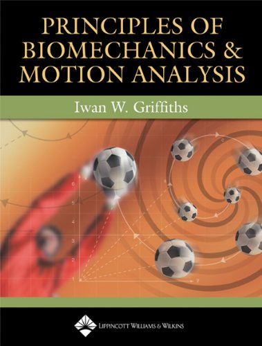 Principles of Biomechanics & Motion Analysis,Used