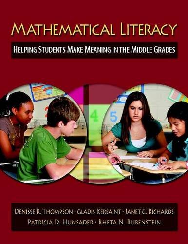Mathematical Literacy: Helping Students Make Meaning in the Middle Grades,New