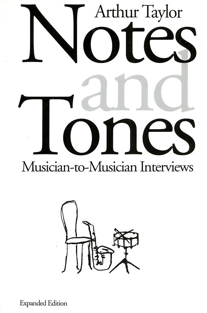 Notes and Tones: MusiciantoMusician Interviews,New