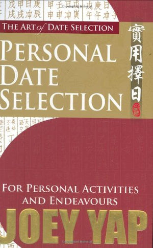 The Art Of Date Selection : Personal Date Selection For Personal Activities and Endeavours,Used