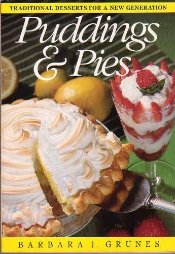 Puddings and Pies: Traditional Desserts for a New Generation,Used