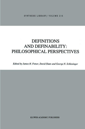 Definitions and Definability: Philosophical Perspectives (Synthese Library, 216),Used
