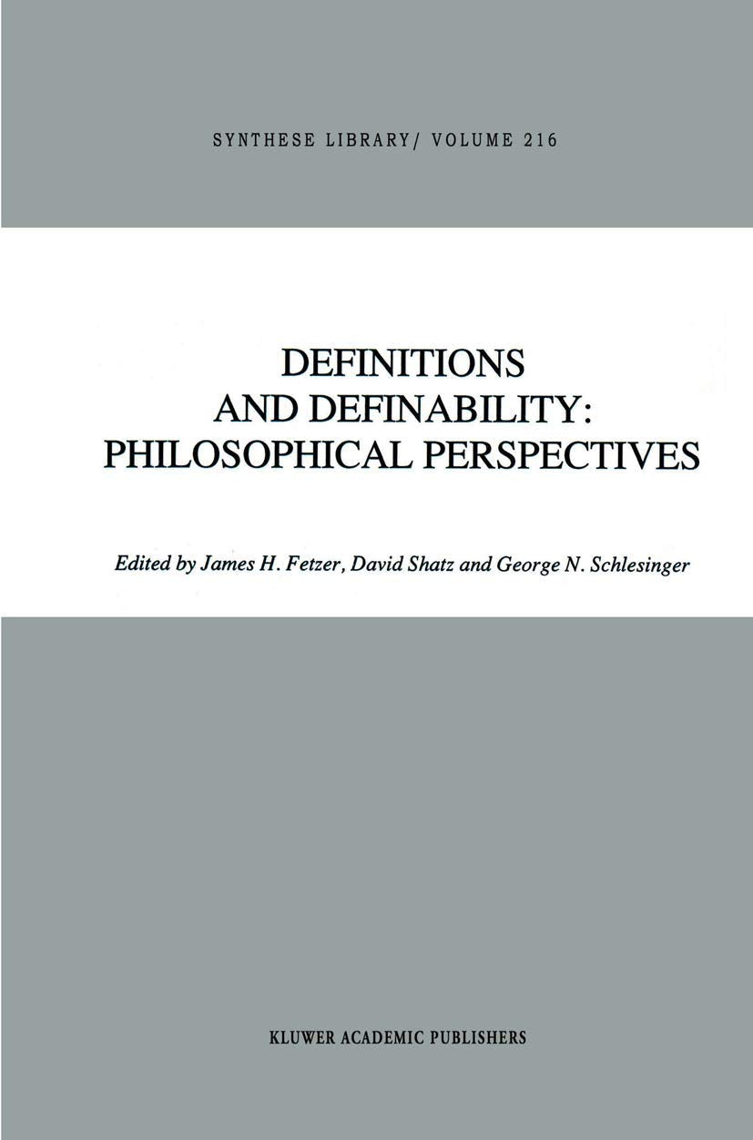 Definitions and Definability: Philosophical Perspectives (Synthese Library, 216),Used